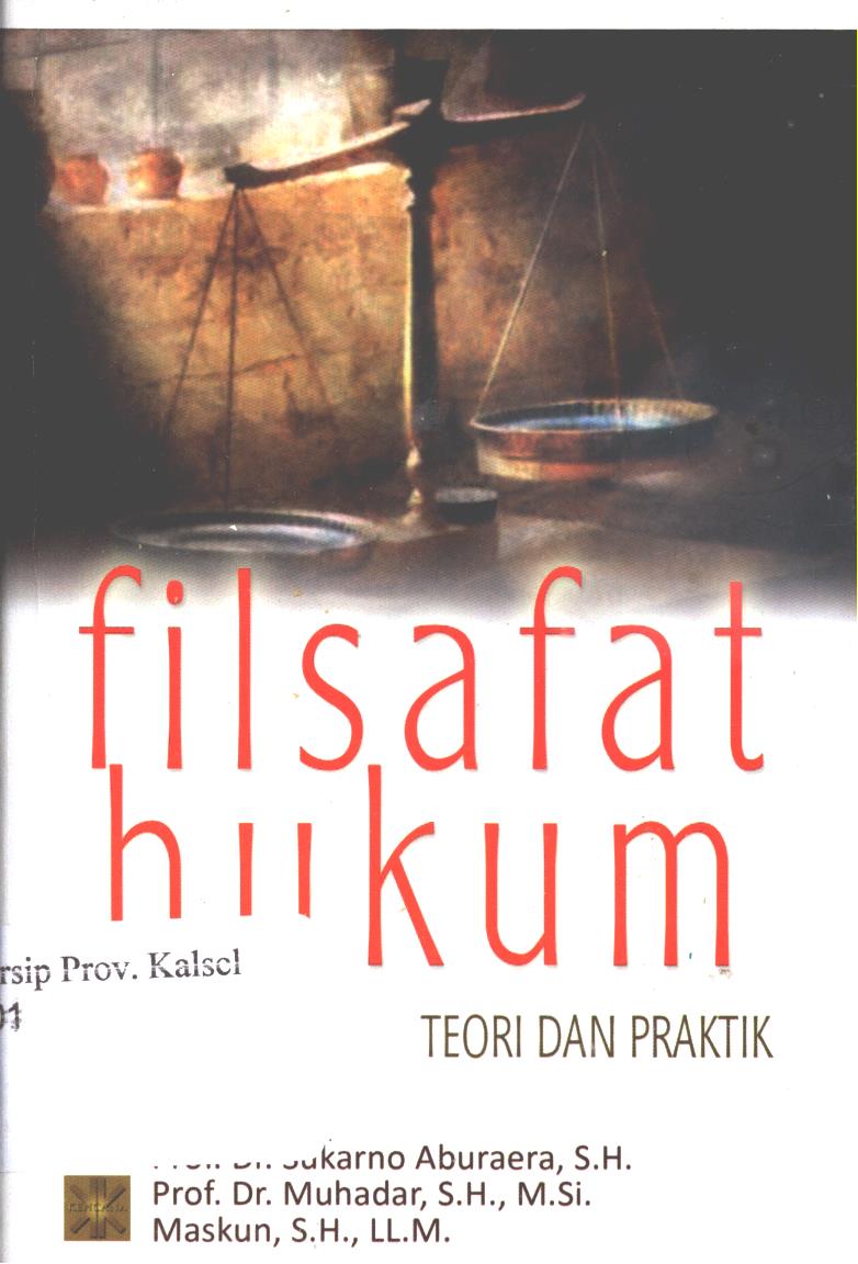 Cover Filsafat hukum :  teori dan praktik / Sukarno Aburaera, Muhadar, Maskun