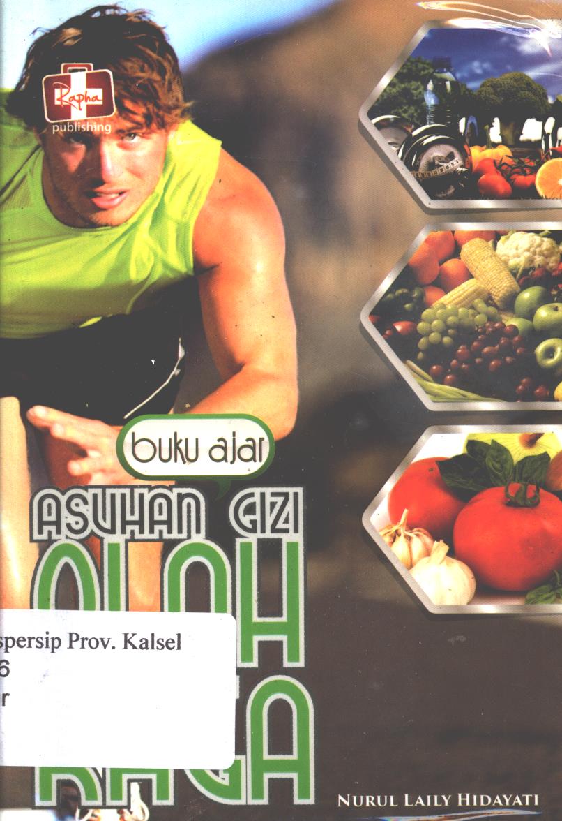 Cover Buku  ajar :  Asuhan gizi olahraga / Nurul Laily Hidayati ; editor, Aldo Sahala