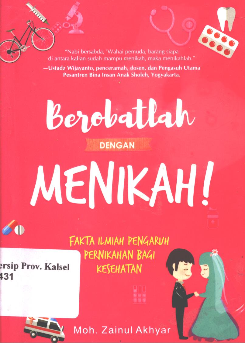 Cover Berobatlah dengan menikah / Zainul Akhyar ; editor, Iyan AR.