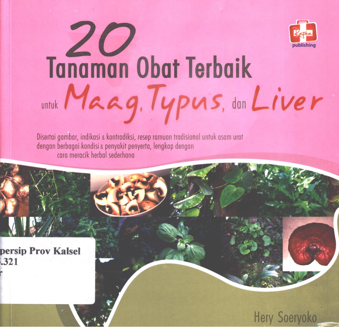 Cover 20 tanaman obat terbaik untuk maag, typus, dan liver / Hery Soeryoko ; editor, Aldo Sahala