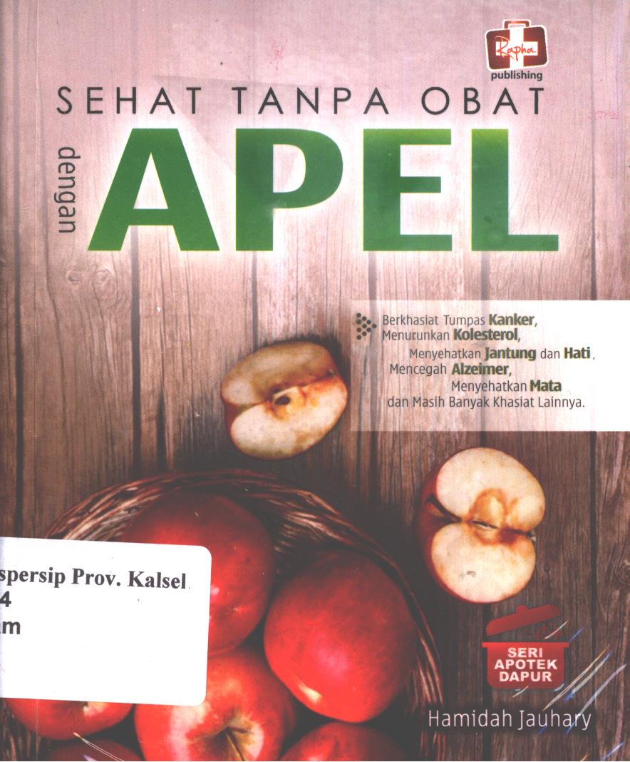 Cover Sehat tanpa obat dengan apel / Hamidah Jauhary ; editor, Maya