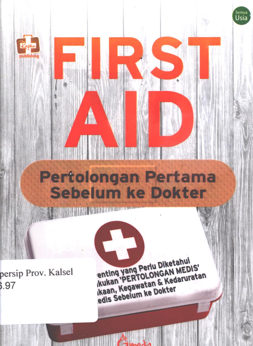 Cover First AID :  pertolongan pertama sebelum ke dokter / G-MEDIA ; editor, Laras