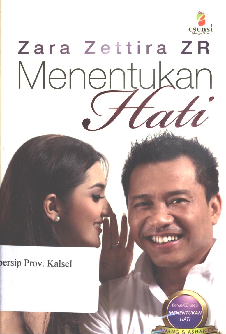 Cover Menentukan hati / Zara Zettira ZR ; editor, Fransiska R. Uli