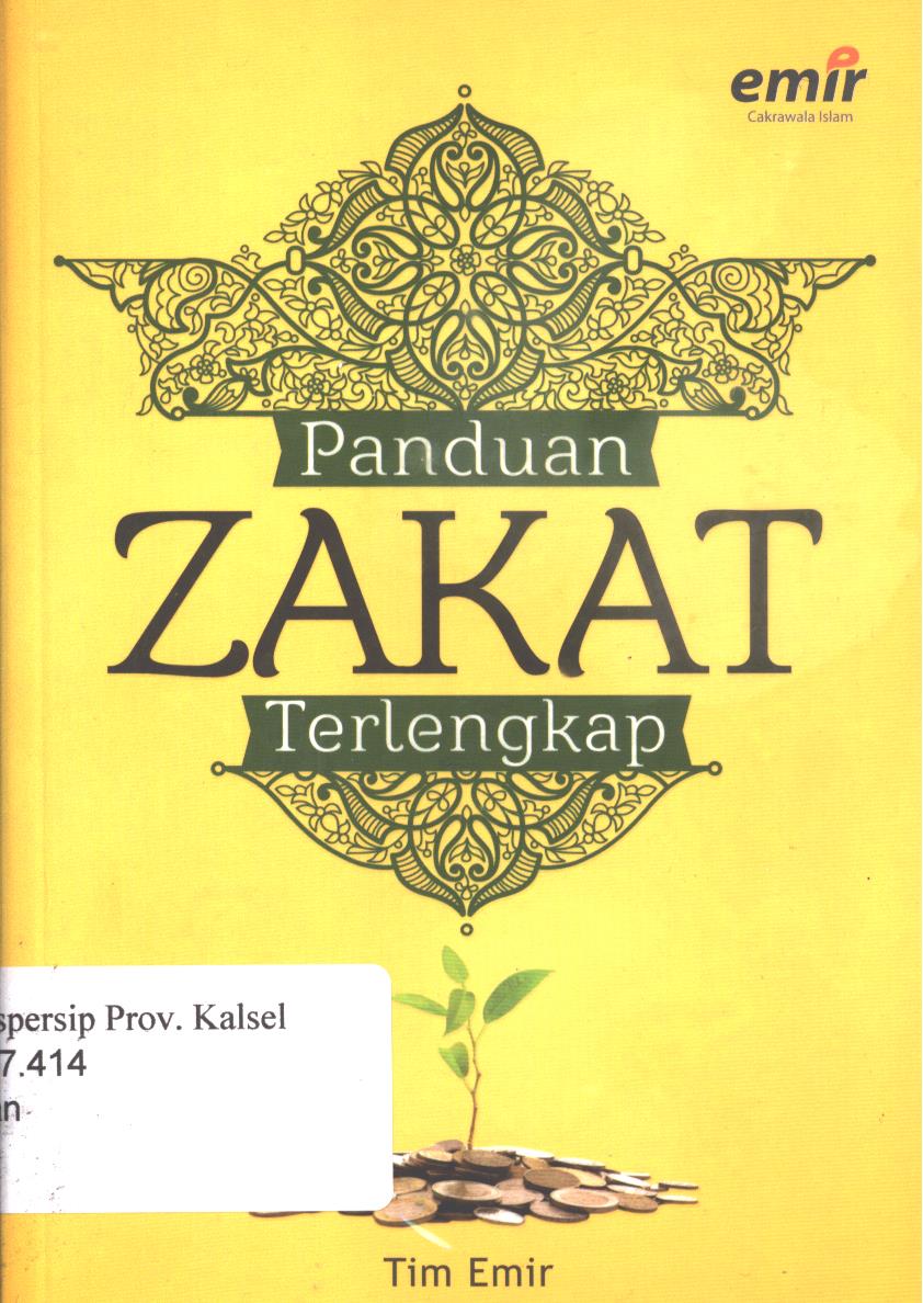 Cover Panduan zakat  terlengkap / Tim Emir ; Editor, Izmir Azlan, Hijrah Ahmad,Ad hika Prasetya.