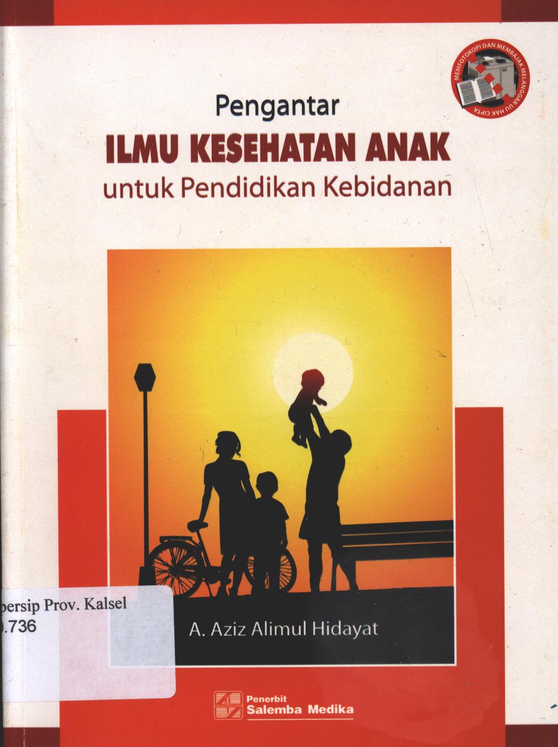 Cover Pengantar Ilmu kesehatan Anak untuk Pendidikan Kebidanan / A.Aziz Alimul Hidayat