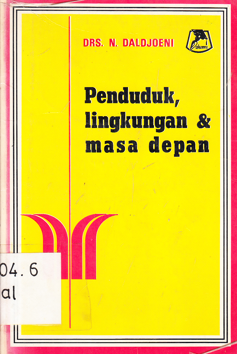 Cover Penduduk, Lingkungan dan Masa Depan / N. Daldjoeni
