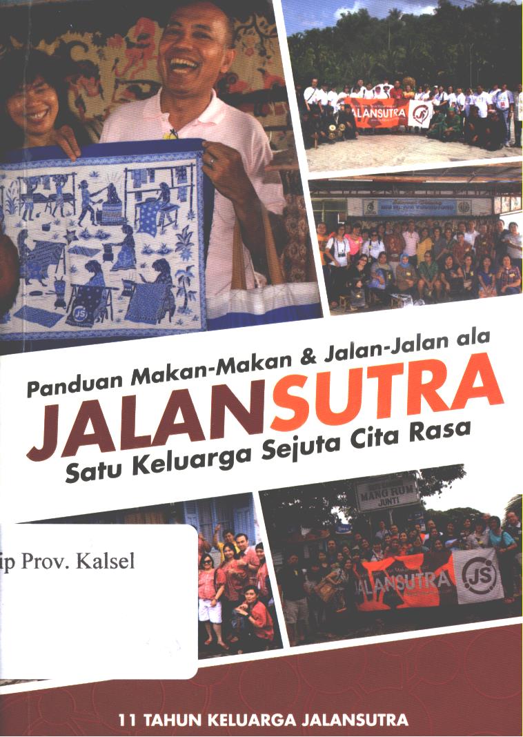 Cover Panduan makan-makan dan jalan-jalan ala jalan  sutra :  satu keluarga sejuta cita rasa ; editor, Abd. Syakur Dj.