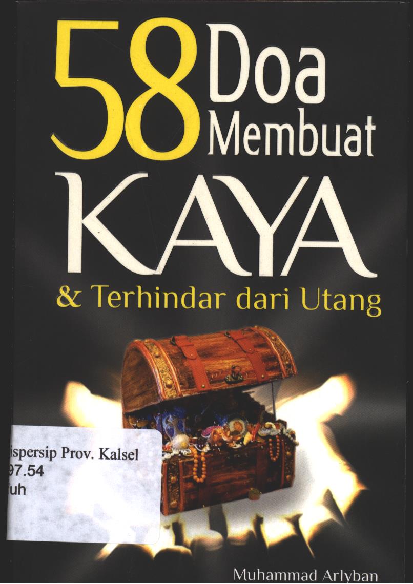 Cover 58 Doa Membuat Kaya & Terhindar dari Utang / Muhammad Arlyban; Penyunting, Ratih Tyas Putri