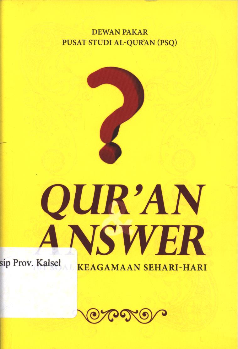 Cover Qur'an Answer :  101 Soal Keagamaan Sehari-hari / Dewan Pakar Pusat Studi Al-Qur'an; Penyunting, Faiq Ihsan Anshori