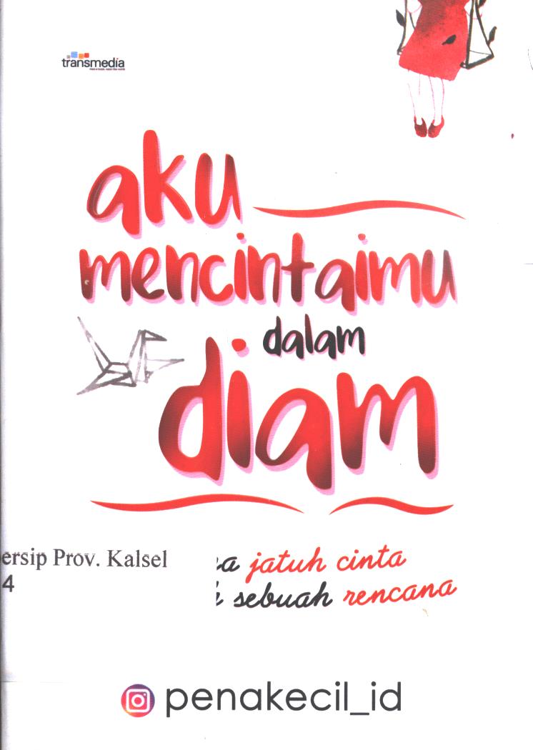 Cover Aku mencintaimu dalam diam / Penakecil ; penyunting, Intan Faradillah