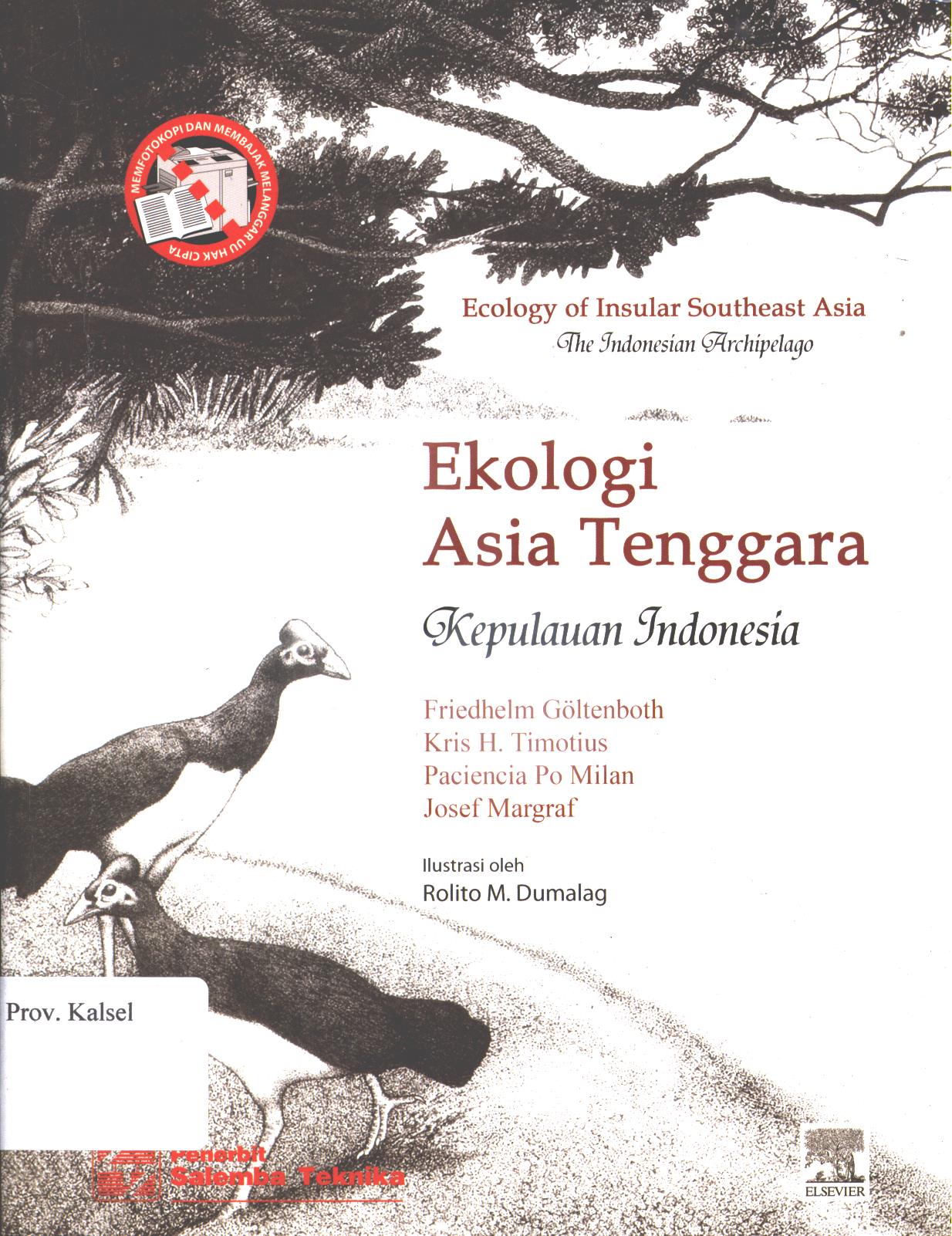 Cover Ekologi asia tenggara :  kepulauan Indonesia / Friedhelm Goltenboth, Kris H. Timotius, Paciencia Po Milan, Josef Margraf ; editor, Peni Pujiastuti