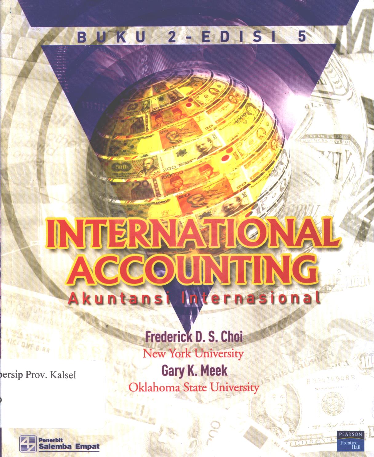 Cover International accounting :  akuntansi internasional / Frederick D. S. Choi, Gary K. Meek ; penerjemah, Edward Tanujaya