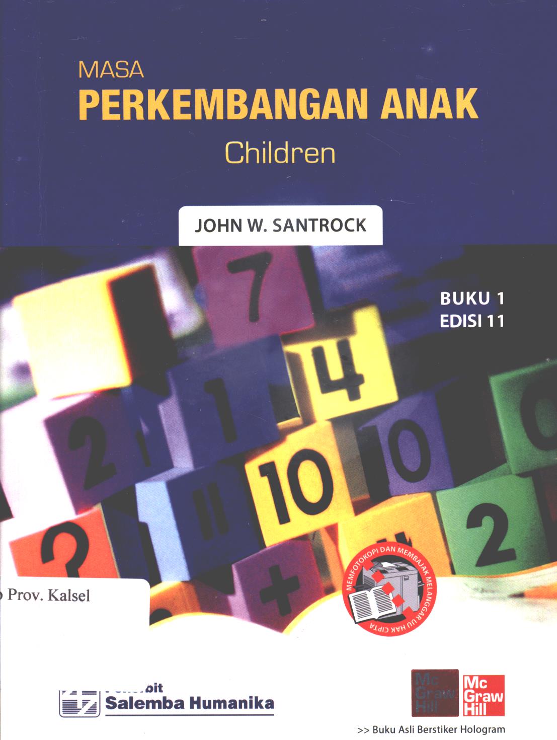 Cover Masa perkembangan anak, Edisi 11 Buku 1 / John W. Santrock ; penerjemah, Verawaty Pakpahan