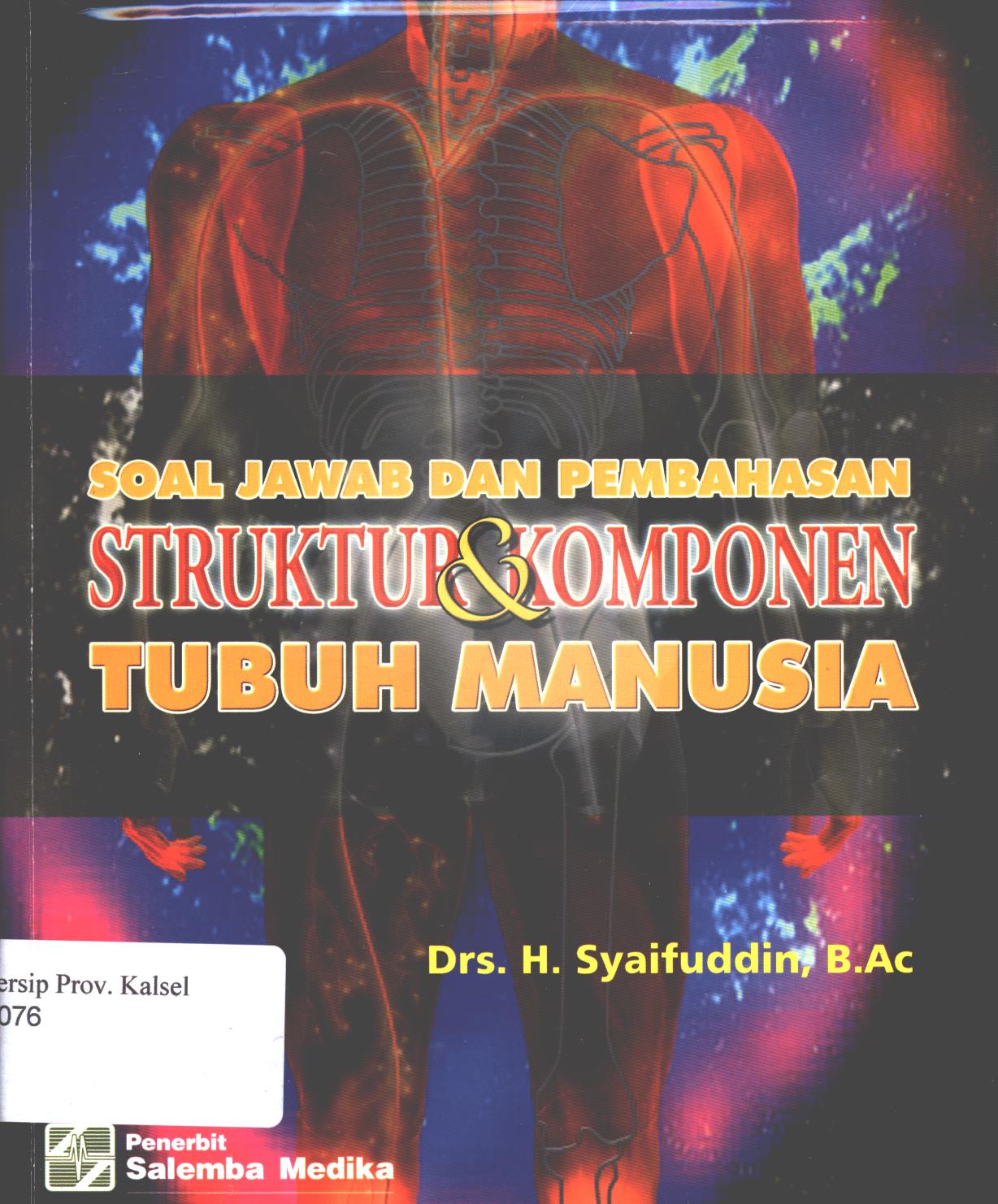 Cover Soal Jawab dan Pembahasan struktur dan komponen tubuh manusia / Syaifuddin