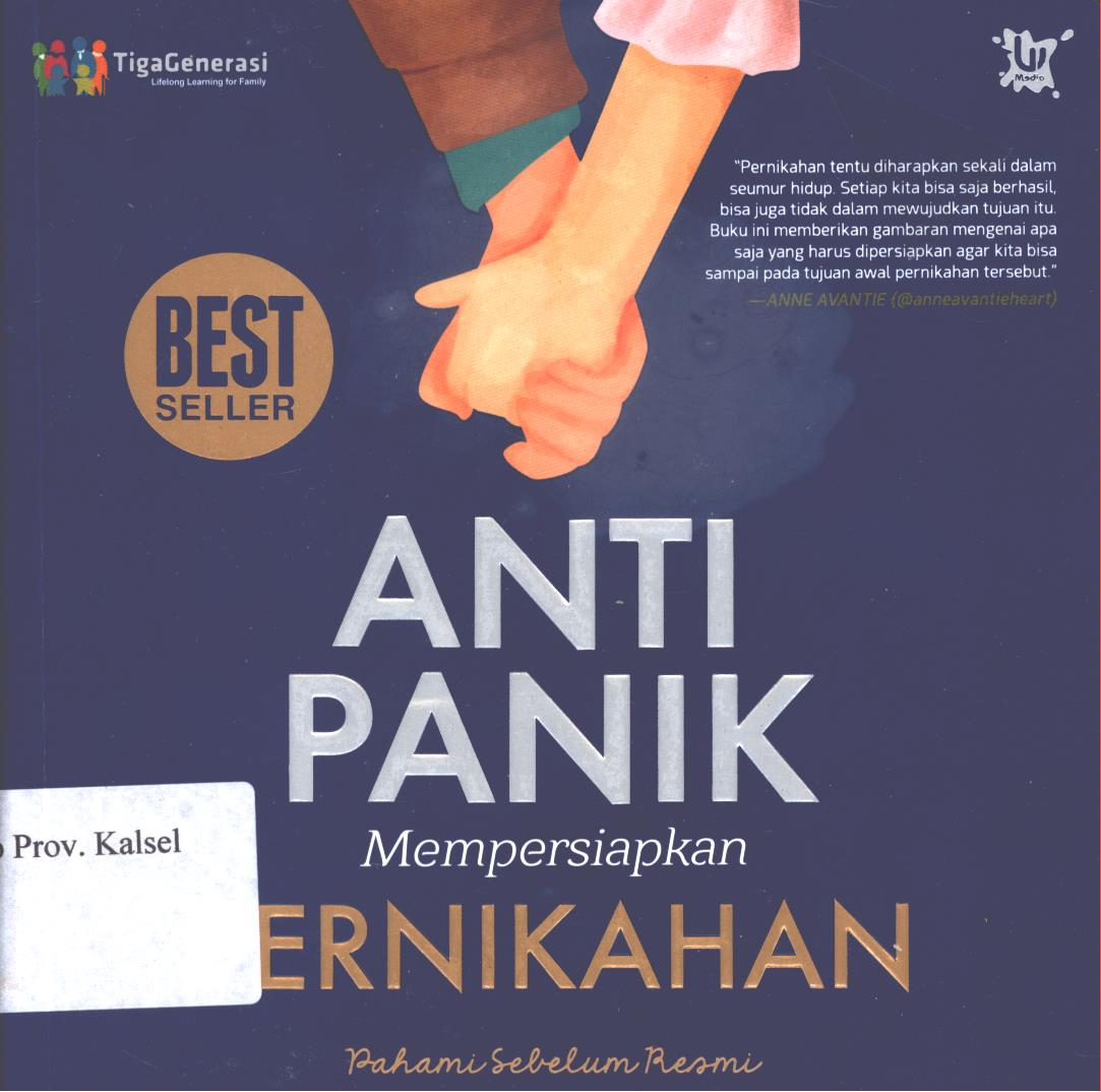 Cover Anti panik mempersiapkan  pernikahan / Tiga generasi ; penyunting, Hayatun nufus.