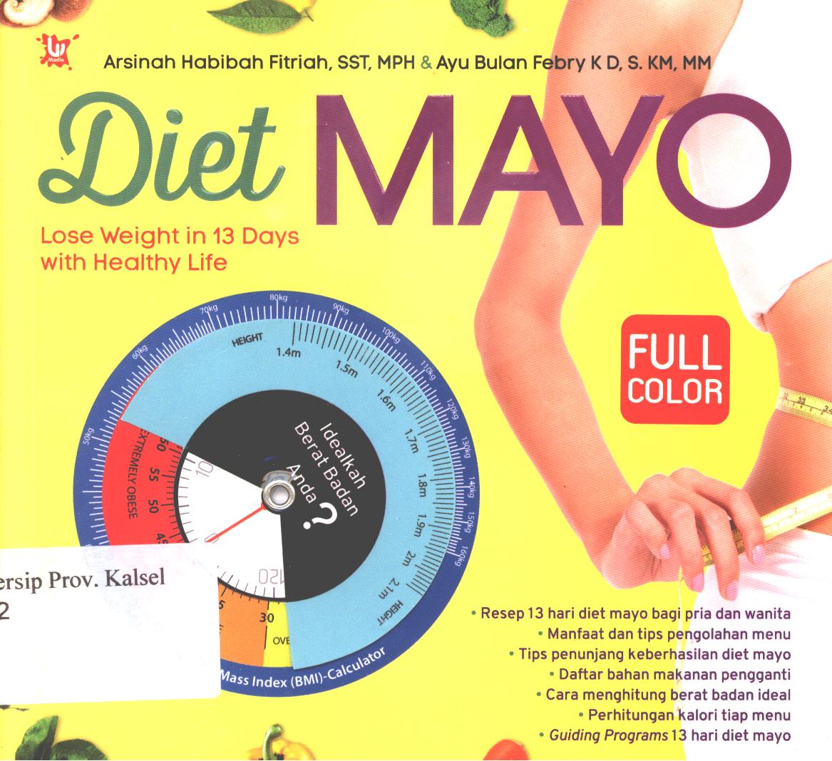 Cover Diet mayo lose weight in 13 days with healthy life / Ayu bulan Febry K D, Arsinah Habibah Fitriah, penyunting, Inas Nur Rasyidah