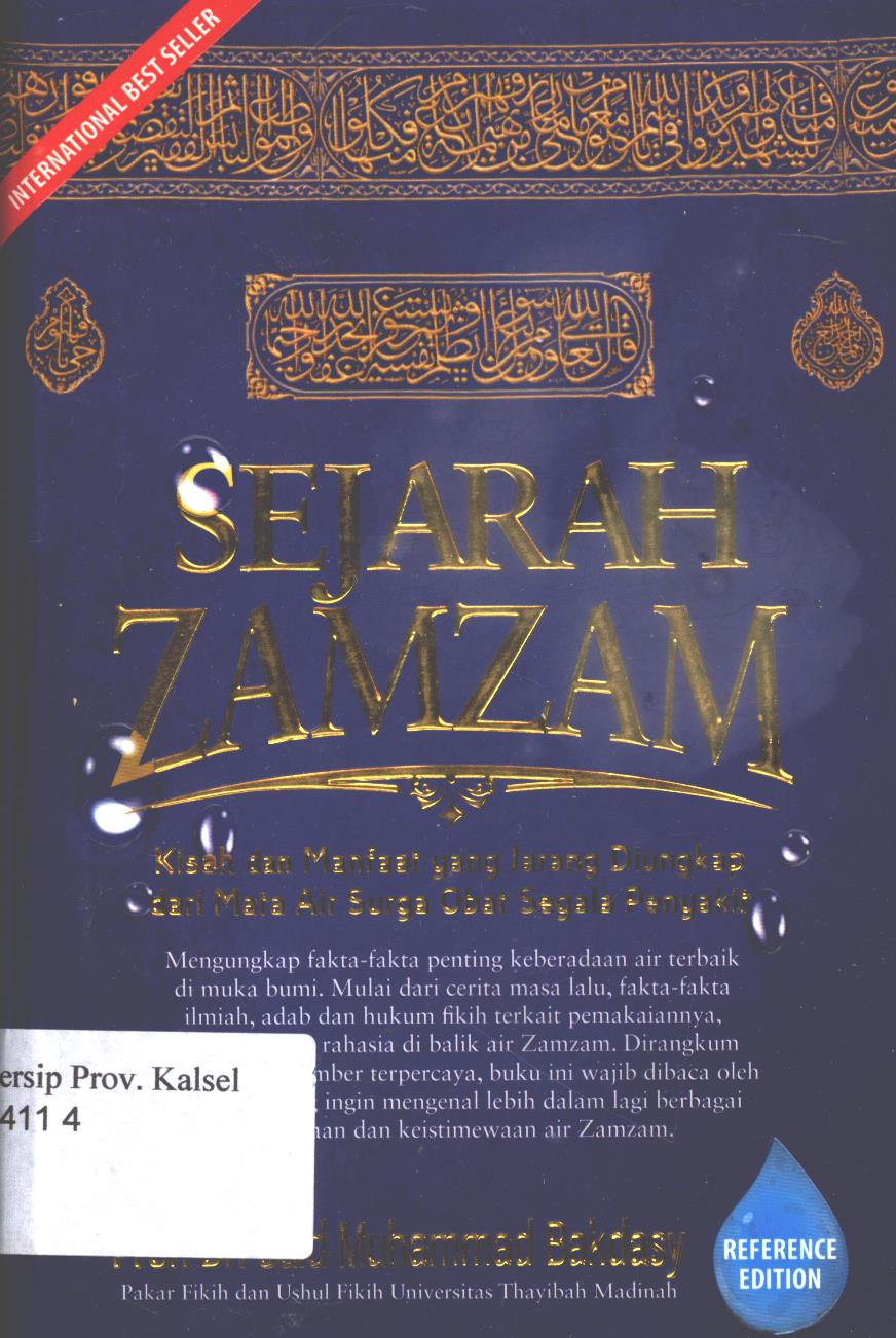 Cover Sejarah zamzam :  kisah dan manfaat yang jarang di ungkap dari air surga obat segala penyakit / Said Muhammad Bakdasy ;penerjemah, Saefullah Syair, editor, Muhammad Nafi