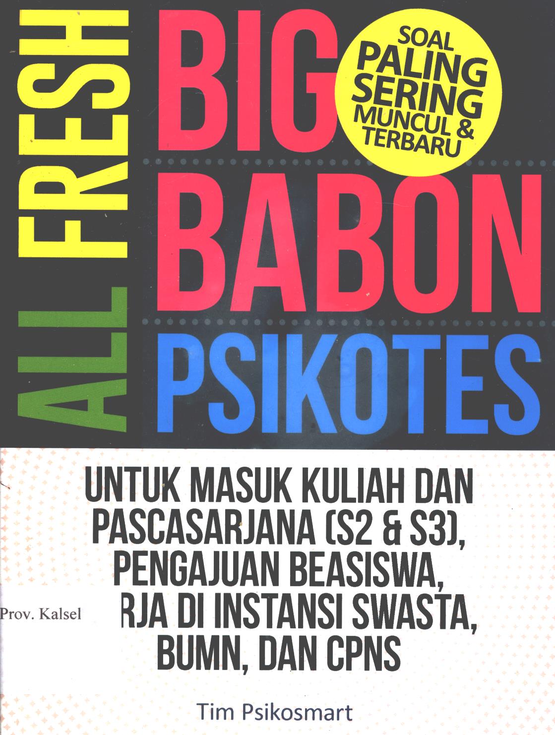Cover All fresh big babon  psikotes / Tim psikosmart ; penyunting, Lis sutinah.