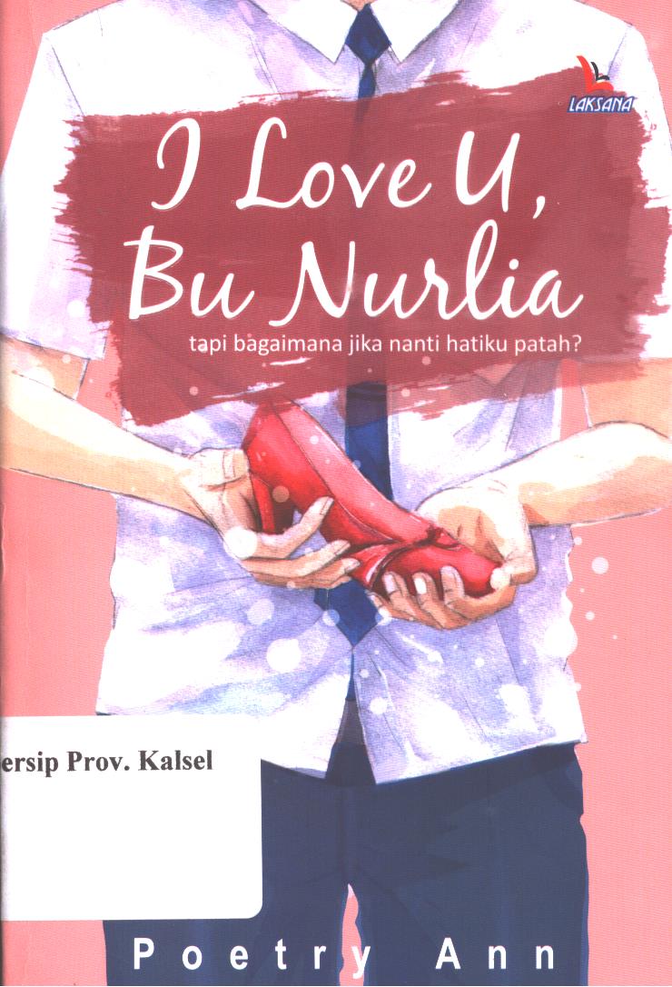 Cover I love u, Bu Nurlia / Poetry Ann ; penyunting Miz