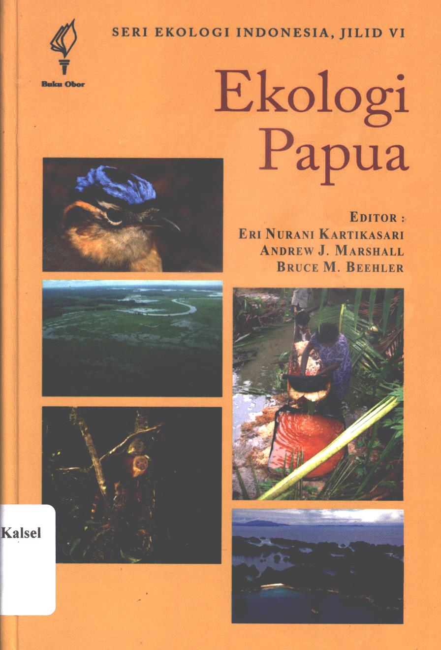 Cover Ekologi  Papua / Editor; Sri Nurani Kartikasari, Andrew J. Marshall dan Bruce M. Beehler