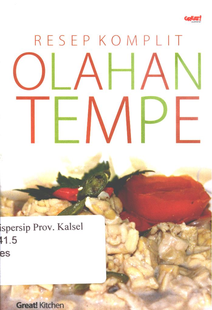 Cover Resep komplit olahan tempe / Great ! Kitchen ; penyunting, Fenita Agustina