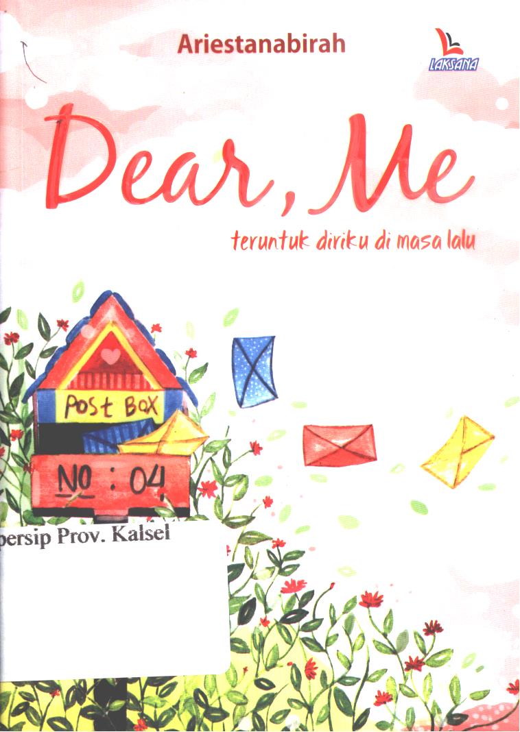 Cover Dear, me teruntuk diriku di masa lalu / Ariestanabirah ; penyunting, Diara Oso