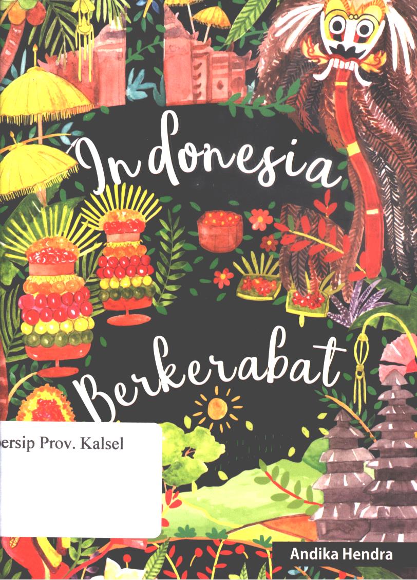 Cover Indonesia berkerabat / Andika Hendra ; penyunting, Miz