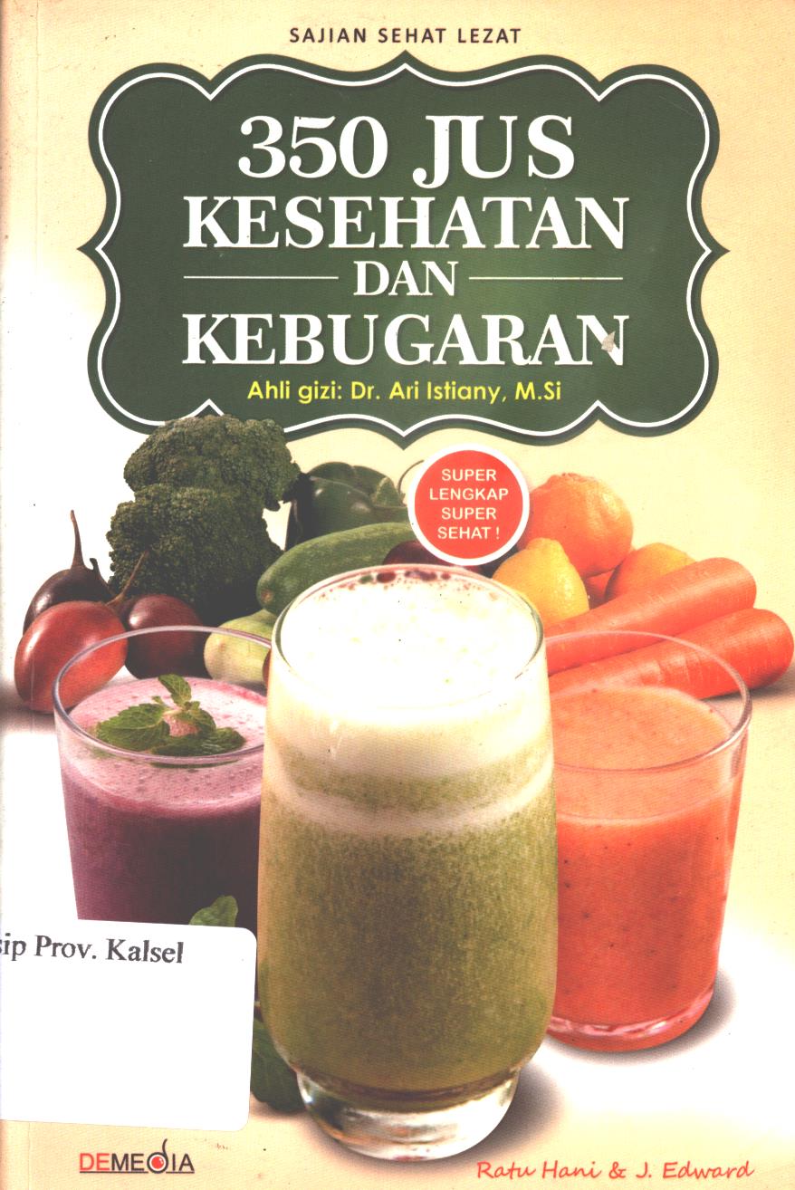 Cover 350 jus kesehatan dan  kebugaran / Ratu Hani dan J. Edward ; penyunting, Afifah Herdila