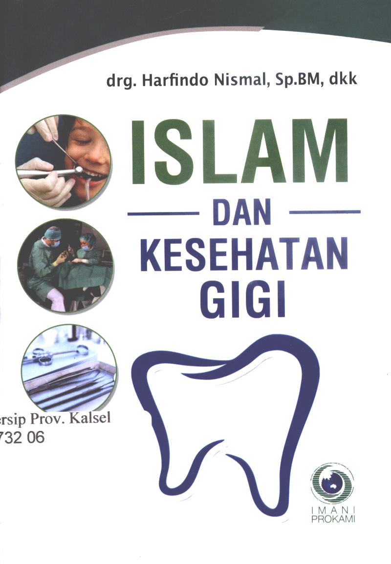 Cover Islam dan kesehatan gigi / Harfindo Nismal ; editor, Achmad Zirzis