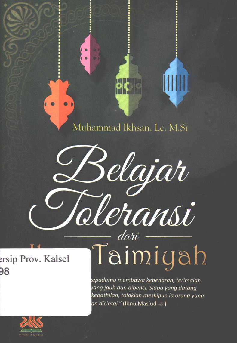 Cover Belajar Toleransi dari Ibnu Taimiyah / Muhammad Ikhsan ; Editor, Tim Pustaka Al-Kautsar