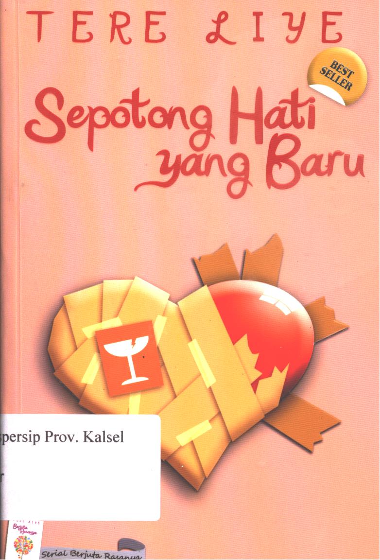Cover Sepotong hati yang baru / Tere Liye; editor, Andriyati