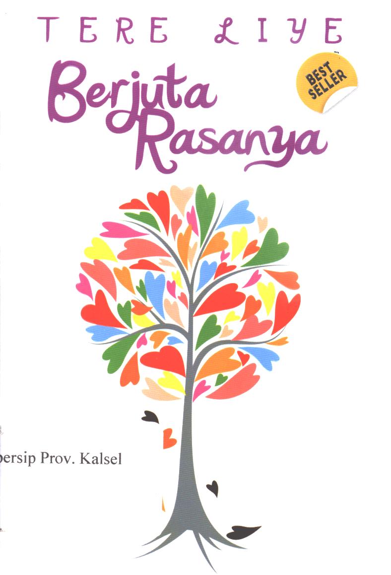 Cover Berjuta rasanya / Tere Liye ; editor, Andriyati