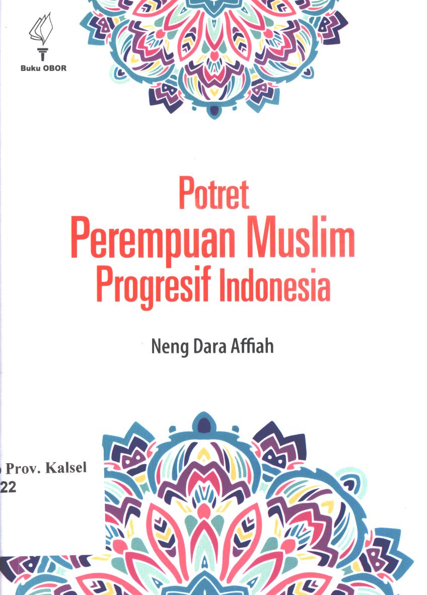 Cover Potret perempuan muslim progresif Indonesia / Neng Dara Affiah