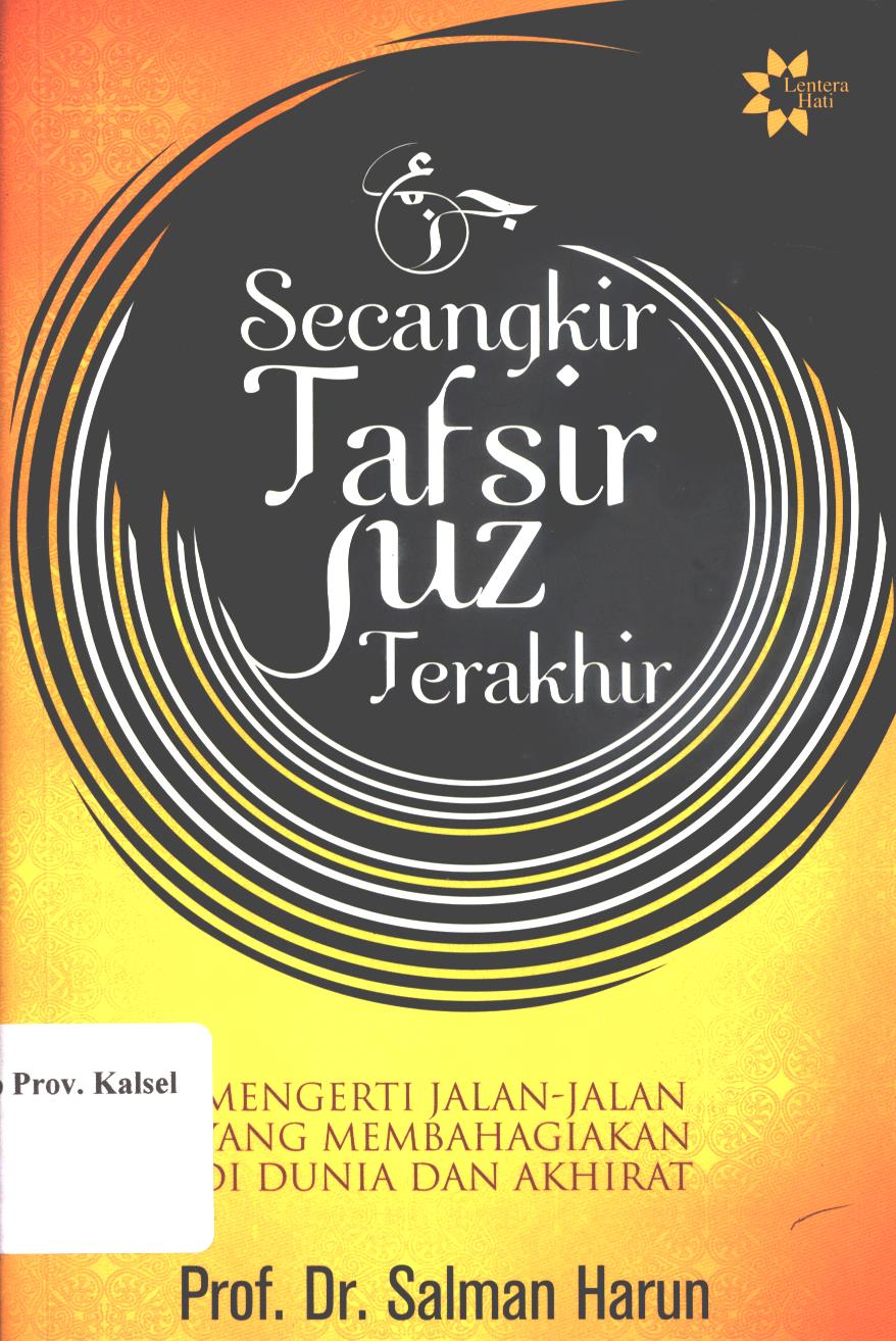 Cover Secangkir tafsir juz terakhir :  Mengerti jala-jalan yang membahagiakan di dunia dan akhirat / Salman harun ; penyunting, Qamaruddin.