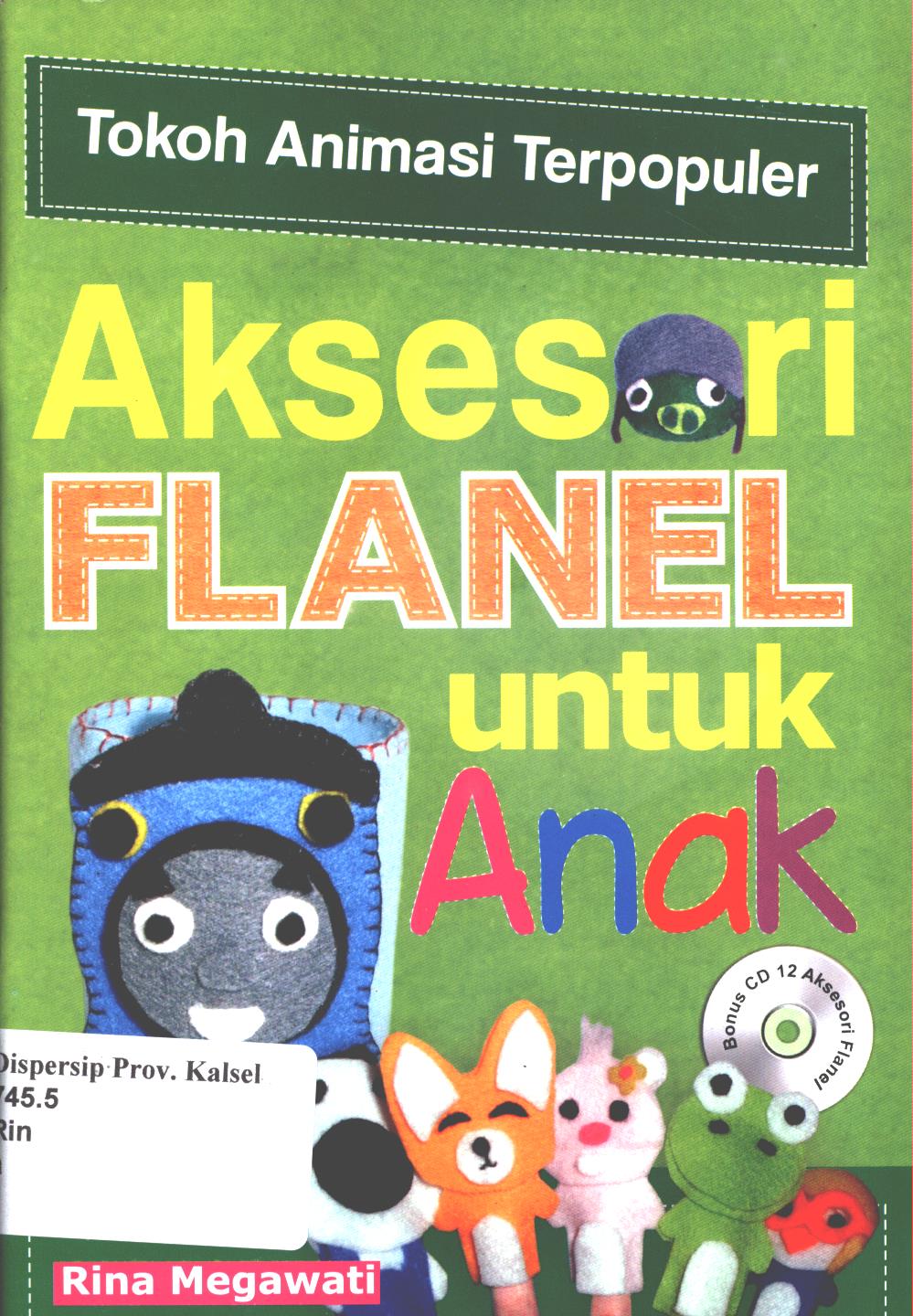 Cover Aksesori flanel untuk anak / Rina Megawati ; penyunting, Aprina Tri Retnaningrum