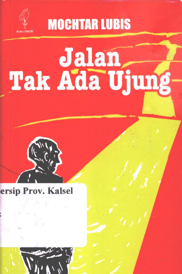 Cover Jalan tak ada ujung / Mochtar Lubis
