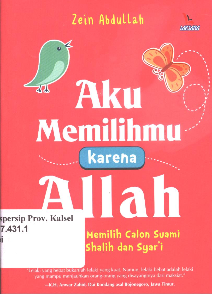 Cover Aku memilihmu karena ALLAH / Zein Abdullah ; editor, Rasyid al-Jugjawi