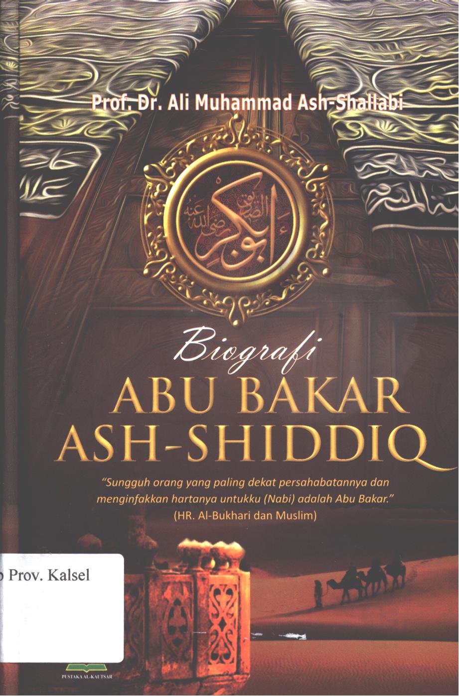 Cover Biografi Abu Bakar Ash-Shiddiq / Ali Muhammad Ash-Shallabi