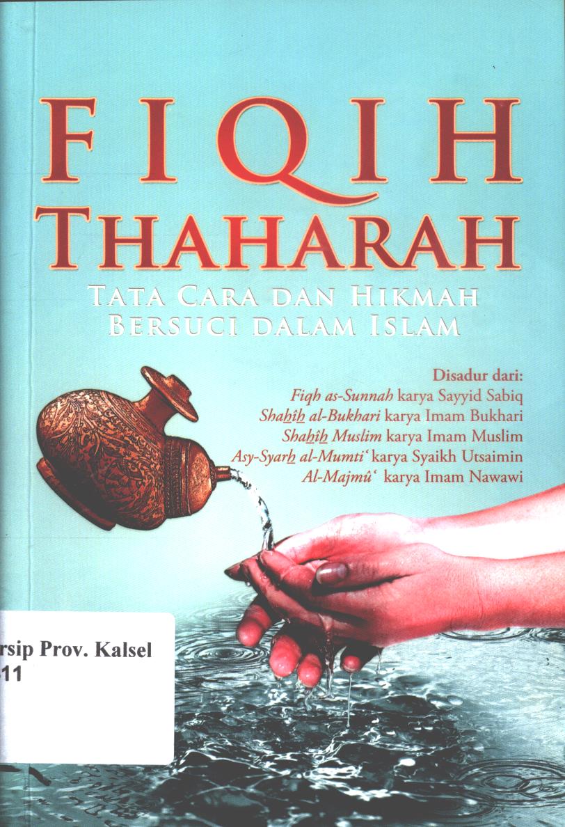 Cover Fiqih Thaharah : Tata Cara Dan Hikmah Bersuci Dalam Islam / penyunting : Aik Iksan Anshori