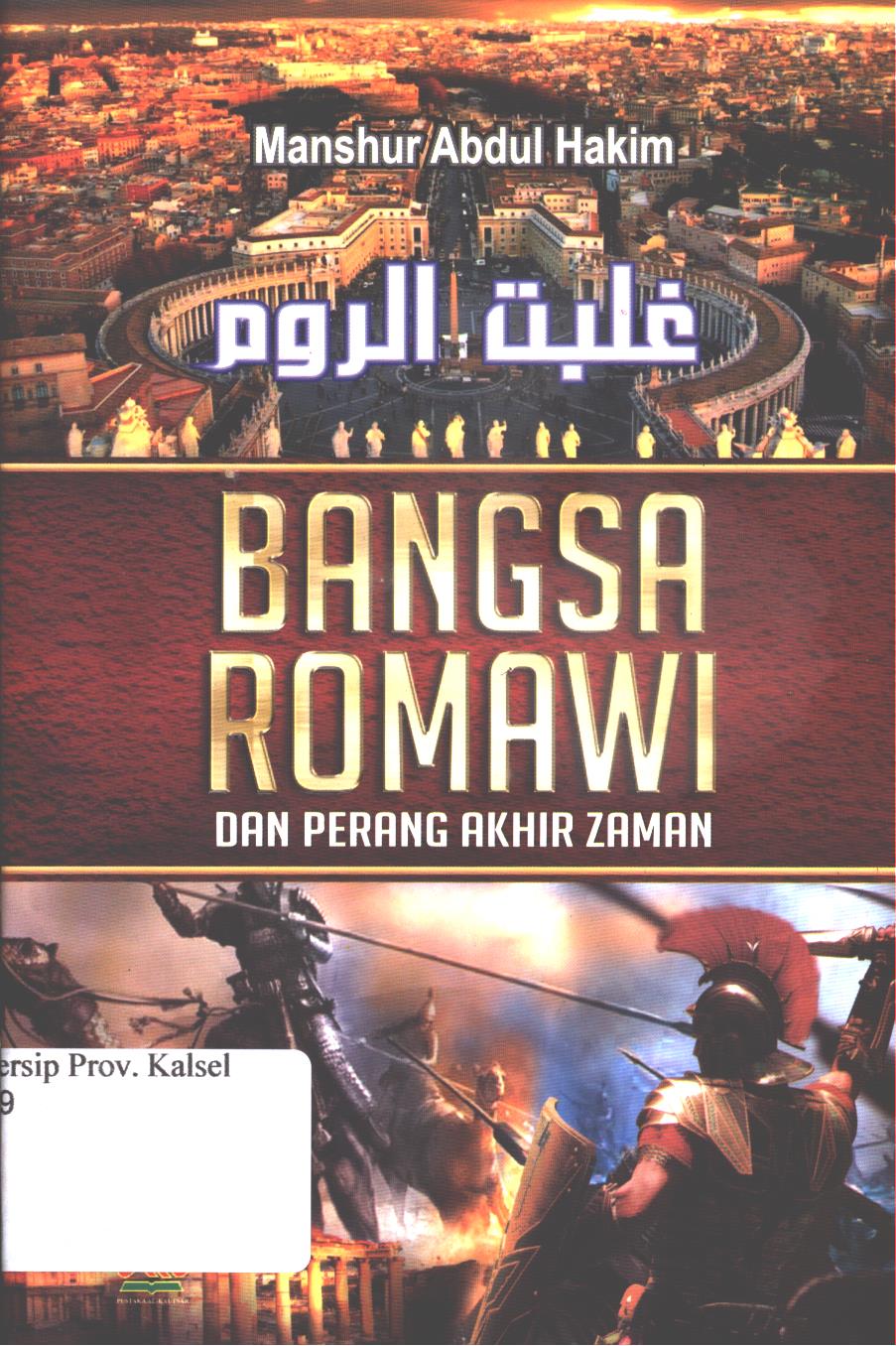 Cover Bangsa Romawi dan perang akhir zaman / Manshur Abdul Hakim ; penerjemah, Masturi Irham dan Mujiburrohman ; Editor, Artawijaya.