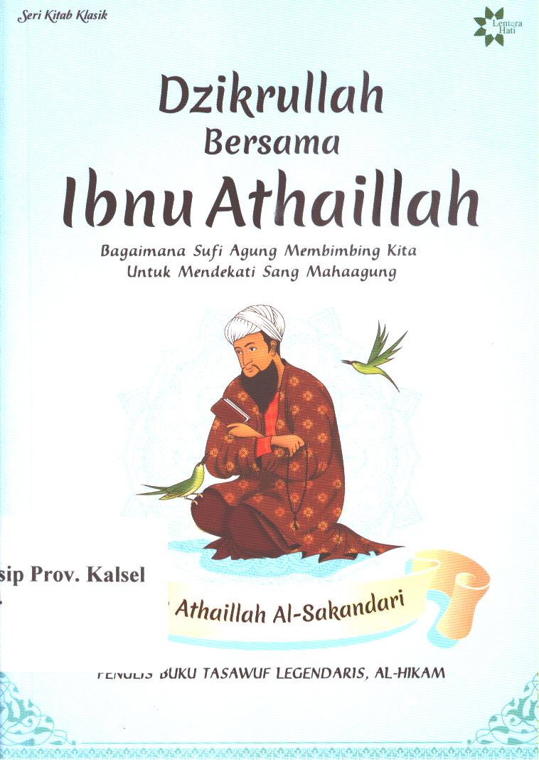 Cover Dzikrullah Bersama Ibnu Athaillah :  Bagaimana Sufi Agung Membimbing Kita Untuk Mendekati Sang Mahaagung / Syekh Ibn'Atha'illah al-Sakandari