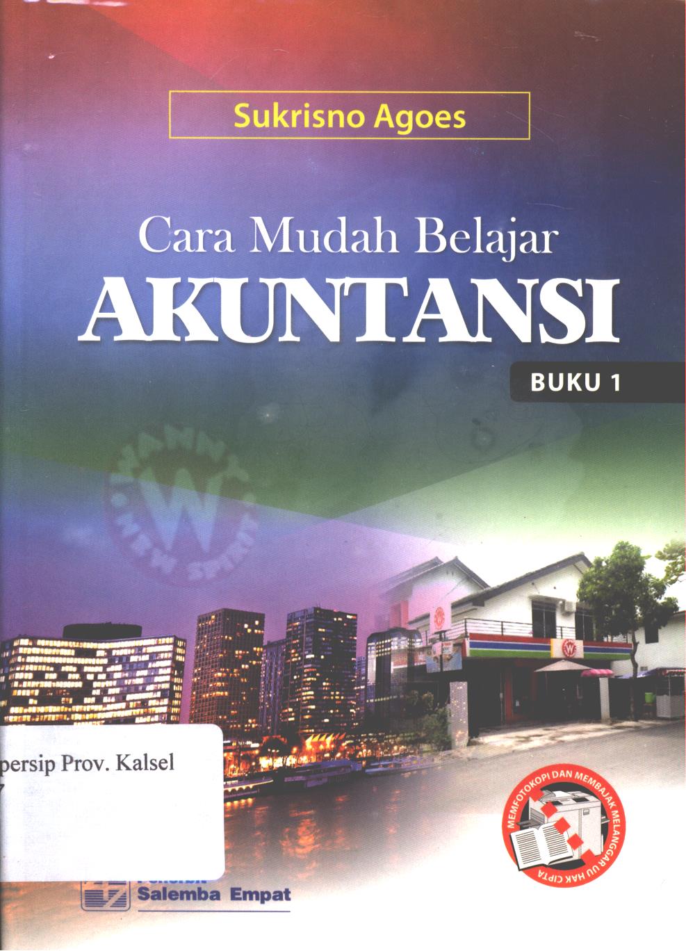Cover Cara mudah belajar akuntansi buku 1 / Sukrisno agoes