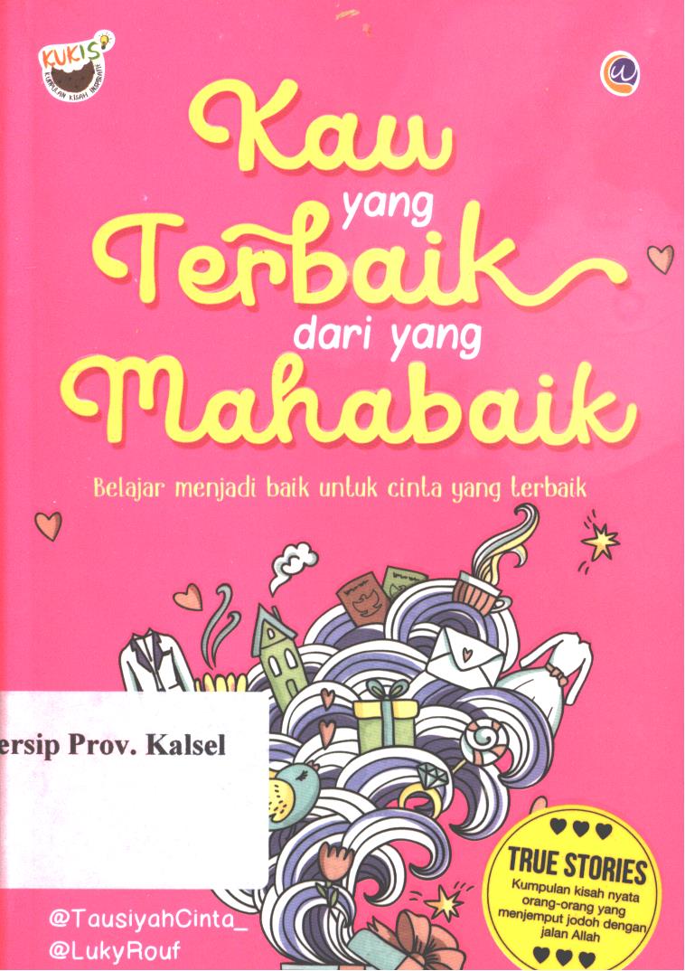 Cover Kau yang terbaik dari yang terbaik mahabaik / @TausiyahCinta_dan @Luky Rouf ; penyunting, Radindra Rahman