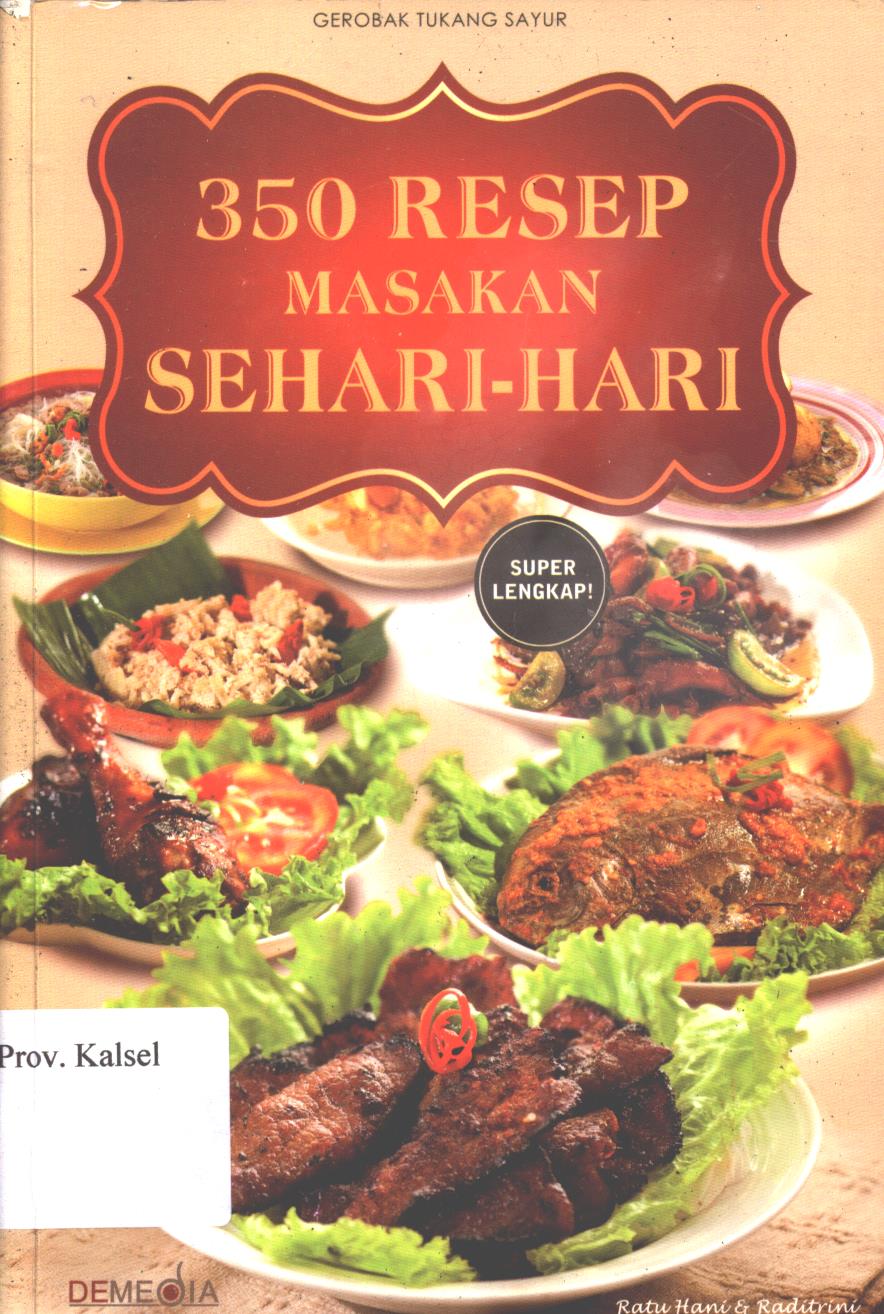 Cover 350 resep masakan sehari-hari / Ratu Hani dan Raditrini ; penyunting, Raditantri S, Afifah H.
