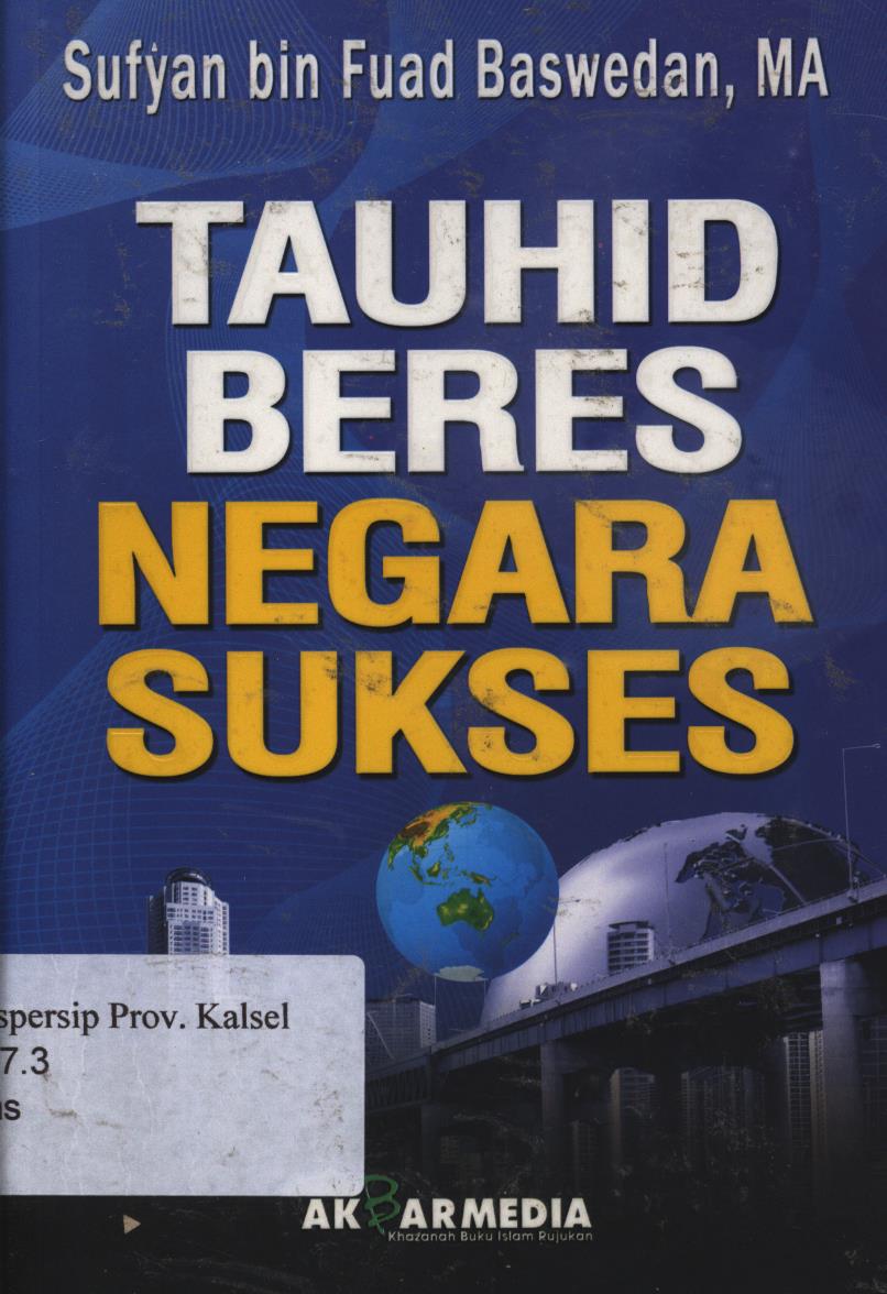 Cover Tauhid beres negara sukses / Al-Ustadz Sufyan bin Fuad Baswedan