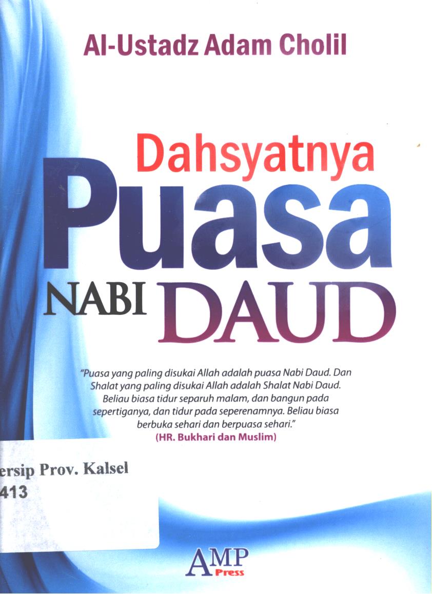 Cover Dahsyatnya puasa Nabi Daud / Al-Ustadz Adam Cholil ; editor, Tim AMP Press