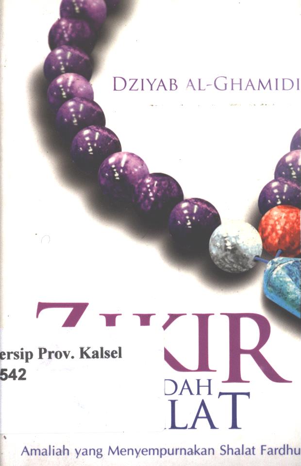 Cover Zikir sesudah shalat / Dziyab Al-Ghamidi ; penerjemah, Team Dua Aksara (Khalifurrahman Fath, Ade Diawan, Endang Sutisna