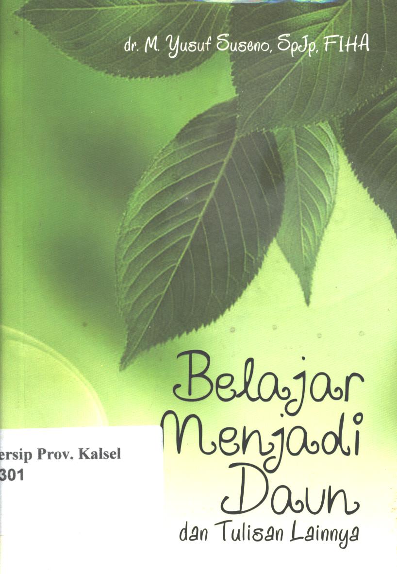 Cover Belajar Menjadi Daun dan Tulisan Lainnya / Yusuf Suseno; Penyunting, Brigita Padhang