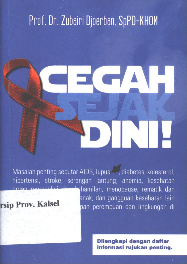 Cover Cegah sejak dini / Zubairi Djoerban ; editor, Andriyati.