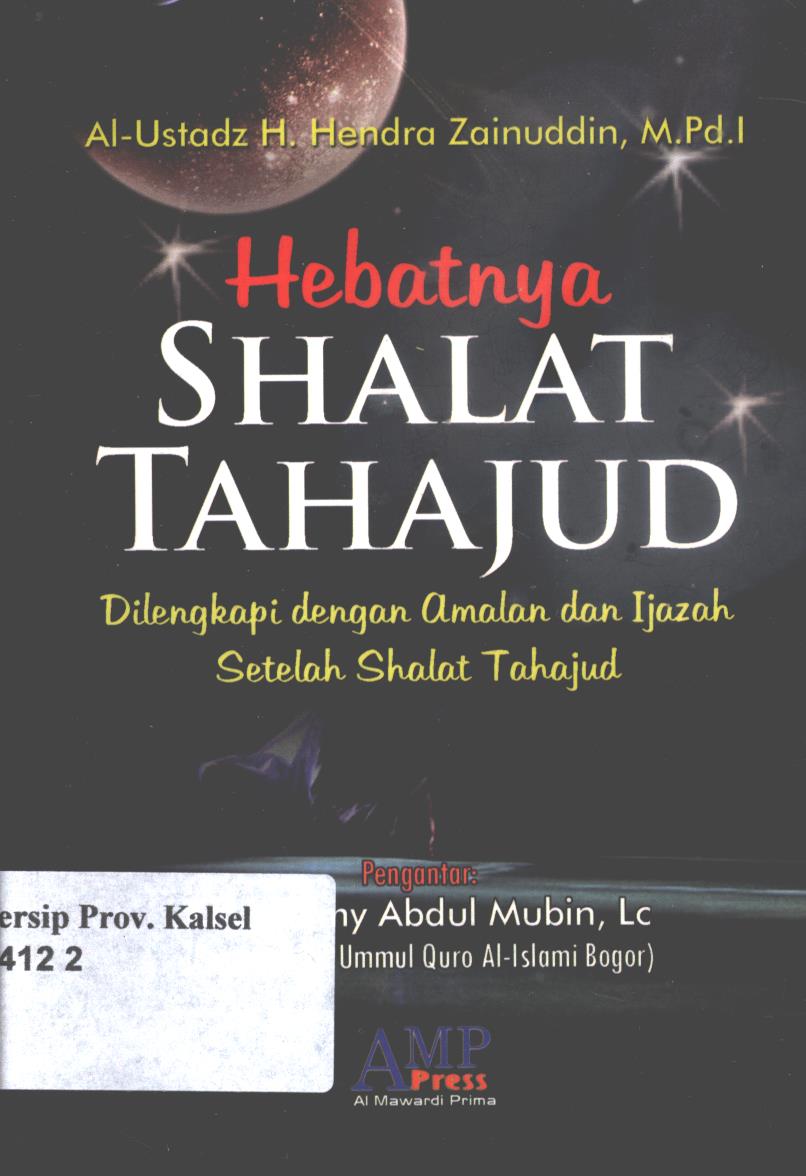 Cover Hebatnya shalat tahajud / Al-Ustadz H. Hendra Zainuddin ; editor, Muhaemin Bahnadi, Abdul Hanan Al-Hasany